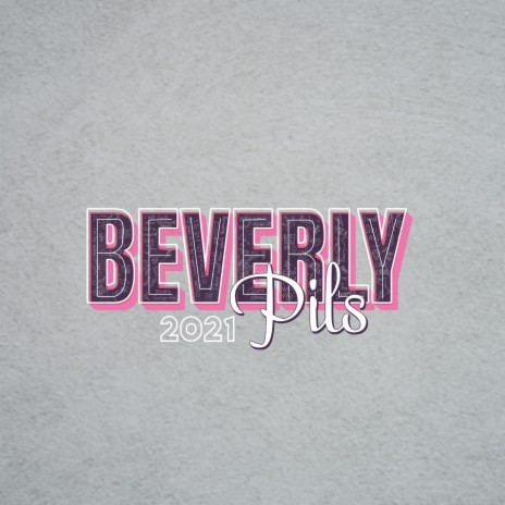 Beverly Pils (2021) | Boomplay Music