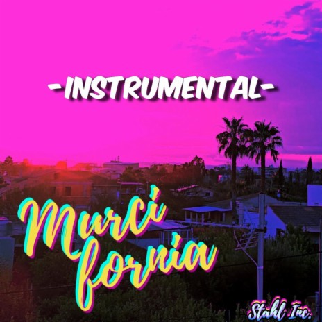 Murcifornia Instrumental | Boomplay Music