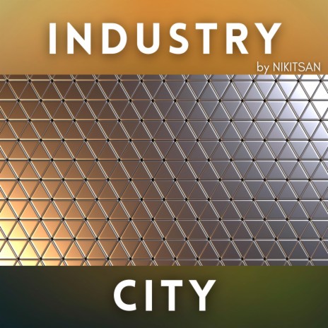 Industry City | Boomplay Music