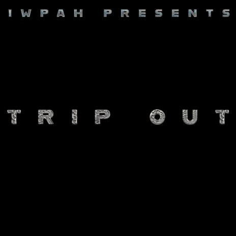 TRIP OUT (Radio Edit) | Boomplay Music