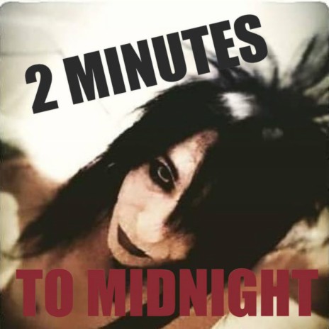 2 Minutes To Midnight | Boomplay Music