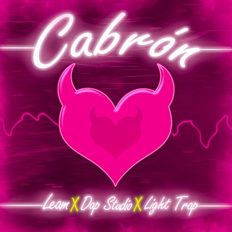 Cabron ft. Light Trap | Boomplay Music