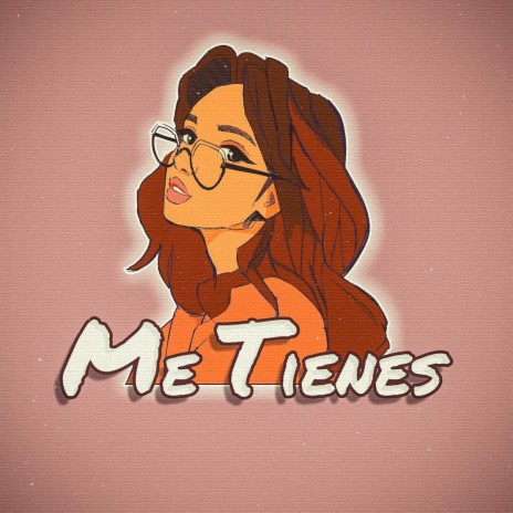 Me Tienes | Boomplay Music