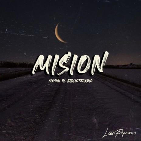 mision | Boomplay Music