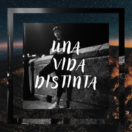 Una Vida Distinta | Boomplay Music