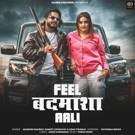 Feel Badmasha Aali ft. Sanket Upadhyay & Ashu Twinkle | Boomplay Music