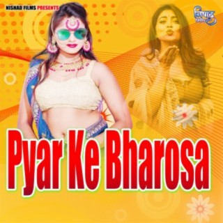 Pyar Ke Bharosa