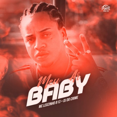 Meu Ar Baby ft. Dj do crime | Boomplay Music