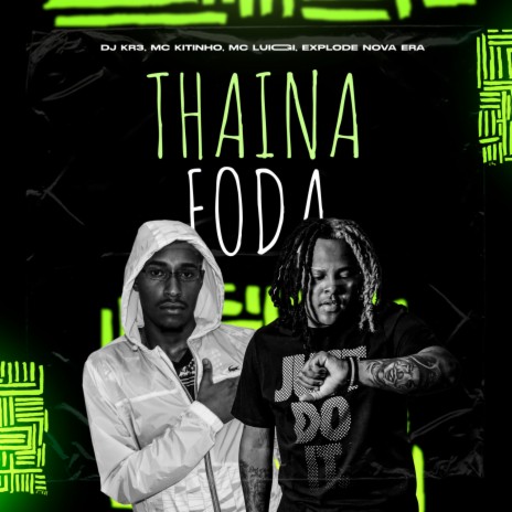 Thaina foda ft. Mc Kitinho & Mc Luiggi | Boomplay Music