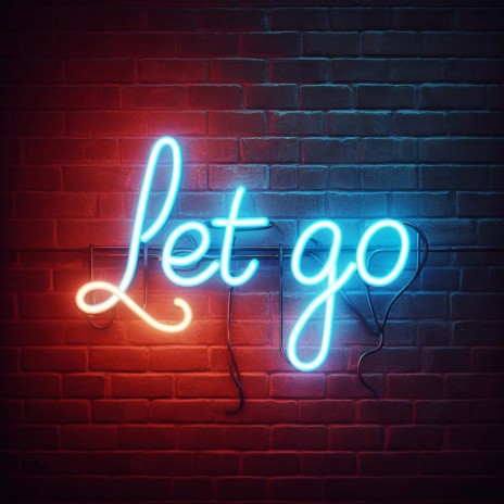 Let Go | Boomplay Music