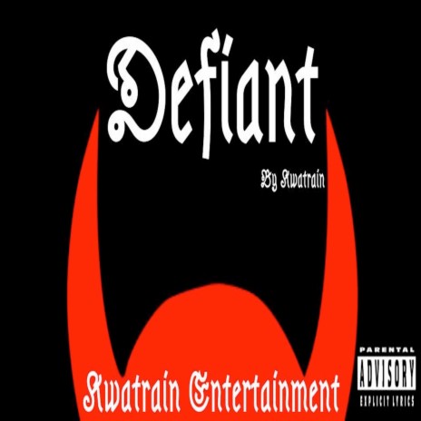 Defiant | Boomplay Music