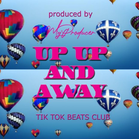 Up Up and Away | Boomplay Music