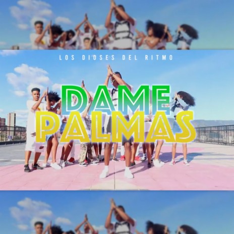 Dame Palmas | Boomplay Music
