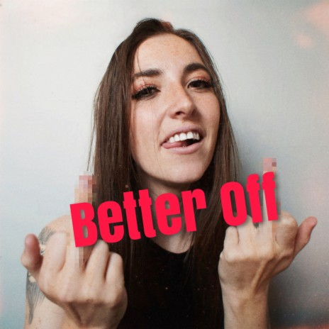 Better Off | Boomplay Music