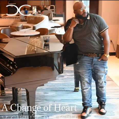A CHANGE OF HEART | Boomplay Music