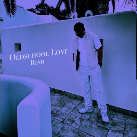 Oldschool Love | Boomplay Music