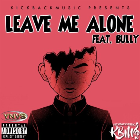 Leave Me Alone (feat. Bully) | Boomplay Music