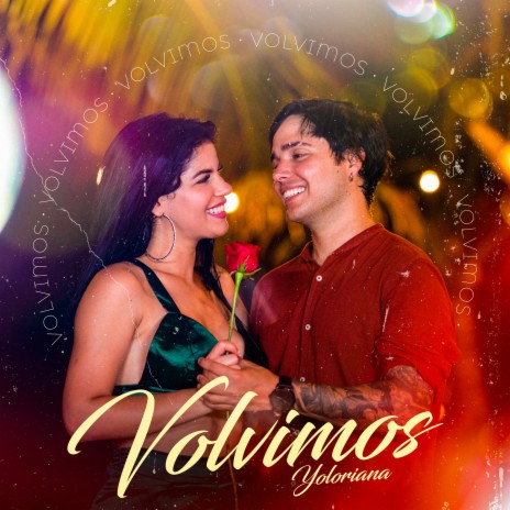 Volvimos - Yoloriana | Boomplay Music