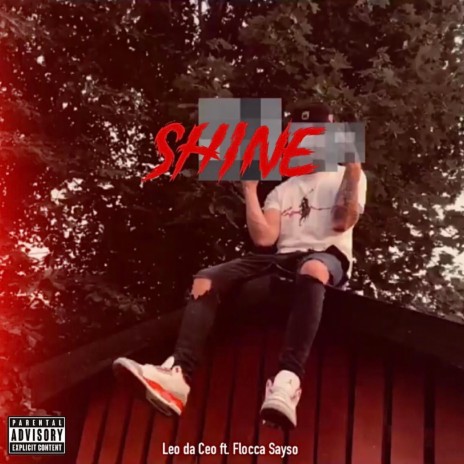 SHINE ft. Flocca Sayso | Boomplay Music