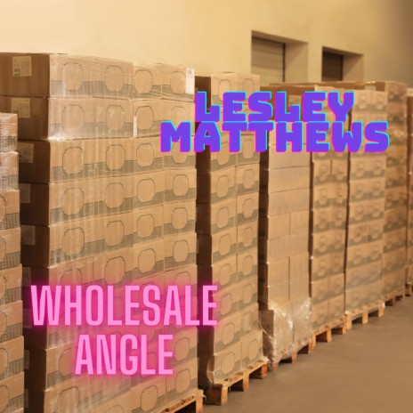 Wholesale Angle | Boomplay Music