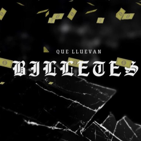 QUE LLUEVAN BILLETES ft. Wero | Boomplay Music