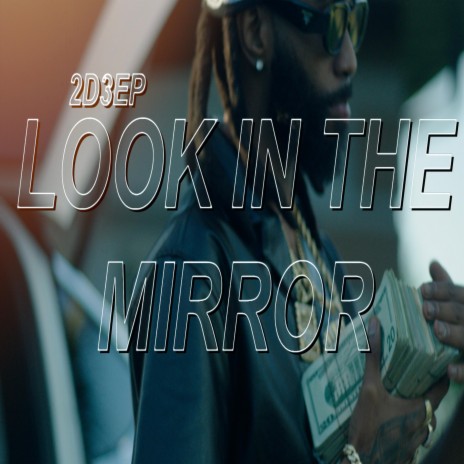 Look In The Mirror | Boomplay Music