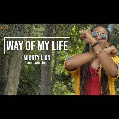 Way of My Life ft. Likkle Arno | Boomplay Music