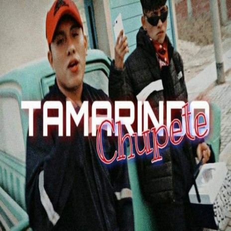 Tamarindo chupete ft. Leo OG | Boomplay Music