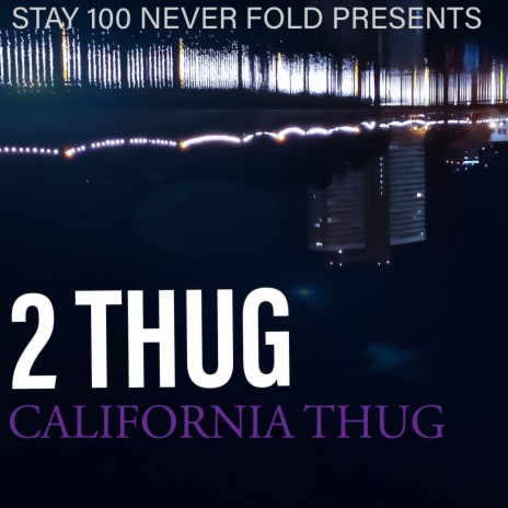 California Thug