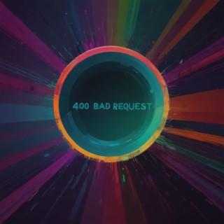 400 Bad Request