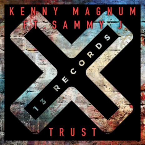 Trust (Radio Mix) ft. Sammy J Sax | Boomplay Music