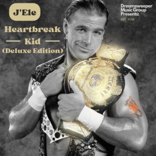 Heartbreak Kid (Deluxe Edition)