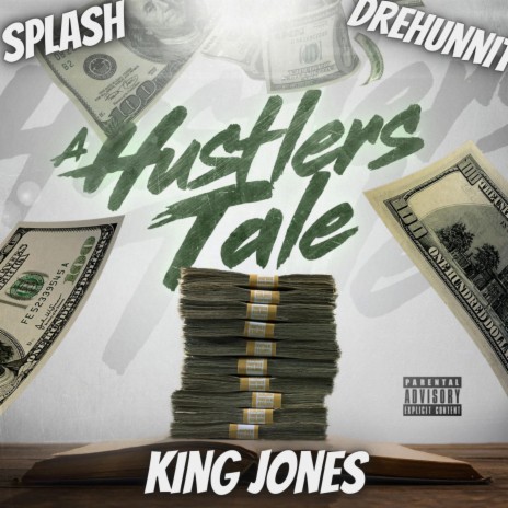 Hustlers Tale ft. Drehunnit & Splash | Boomplay Music