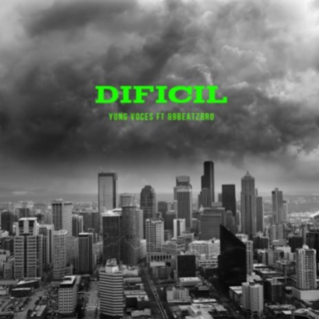Dificil ft. 99Beatz | Boomplay Music