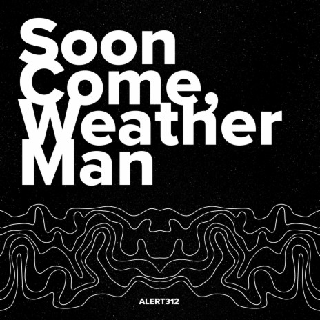 Soon Come, Weather Man (Instrumental) | Boomplay Music