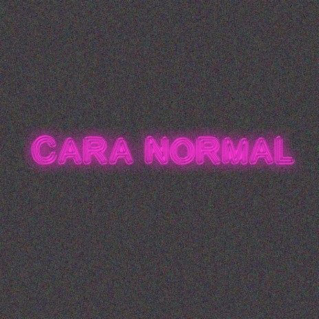 Cara Normal | Boomplay Music