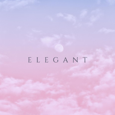 Elegant | Boomplay Music