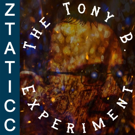 The Tony B. Experiment | Boomplay Music