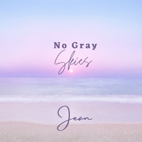 No Gray Skies