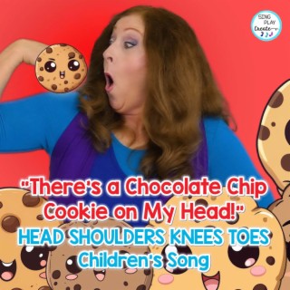 There's a Chocolate Chip Cookie on My Head (Bean Bag Activity Song)