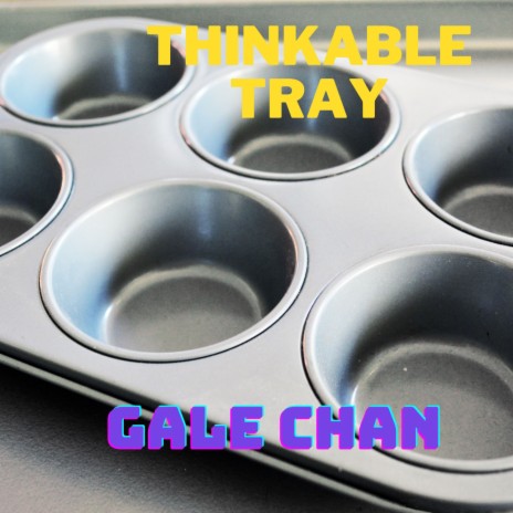 Thinkable Tray | Boomplay Music