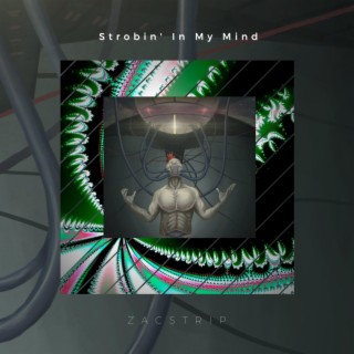 Strobin' In My Mind