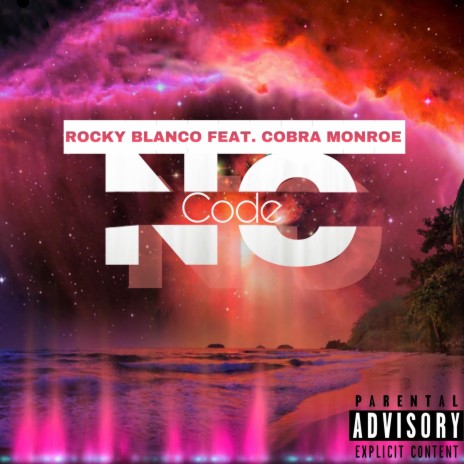 No Code (feat. Cobra Monroe)