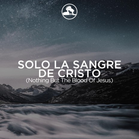 Solo la sangre de Cristo (Acústica) | Boomplay Music