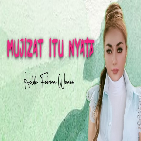 MUJIZAT ITU NYATA | Boomplay Music