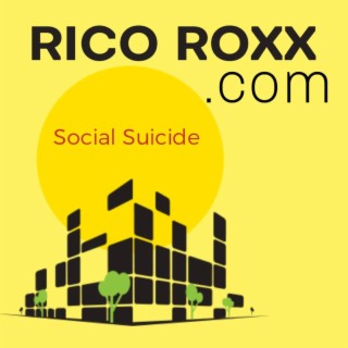 Social Suicide 64 - Short Pants Robert,  Bella 4 Ever . ” Artifical Intelligence, Society’s Next Step. ” RICO ROXX