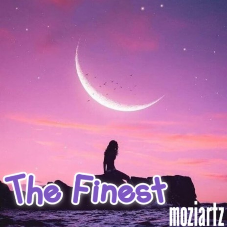 The Finest | Boomplay Music