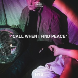 Call When I Find Peace