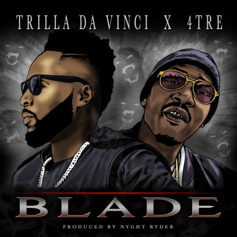 Blade ft. 4 Tre | Boomplay Music