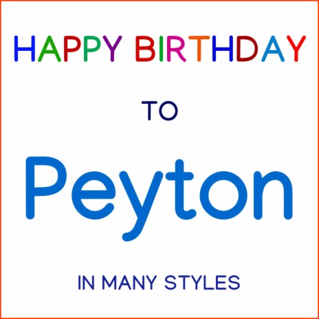 Happy Birthday To Peyton - Afro Pop | Boomplay Music